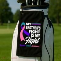 My Brother's Fight Is My Fight Thyroid Cancer Awareness Cute Gift Golf Towel thumb 2