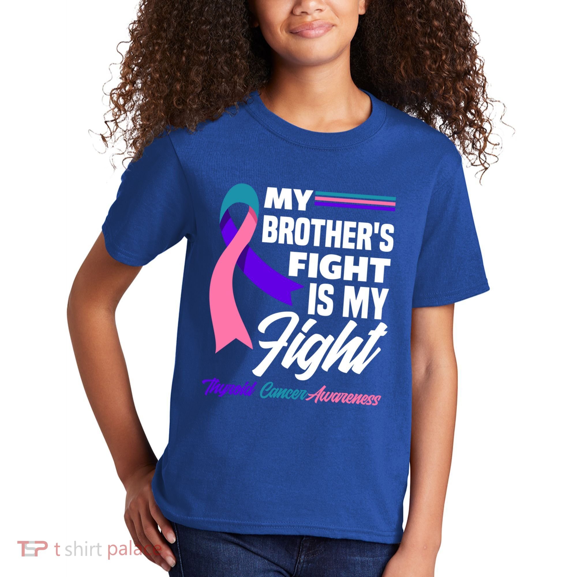 My Brother's Fight Is My Fight Thyroid Cancer Awareness Cute Gift Kids T-Shirt