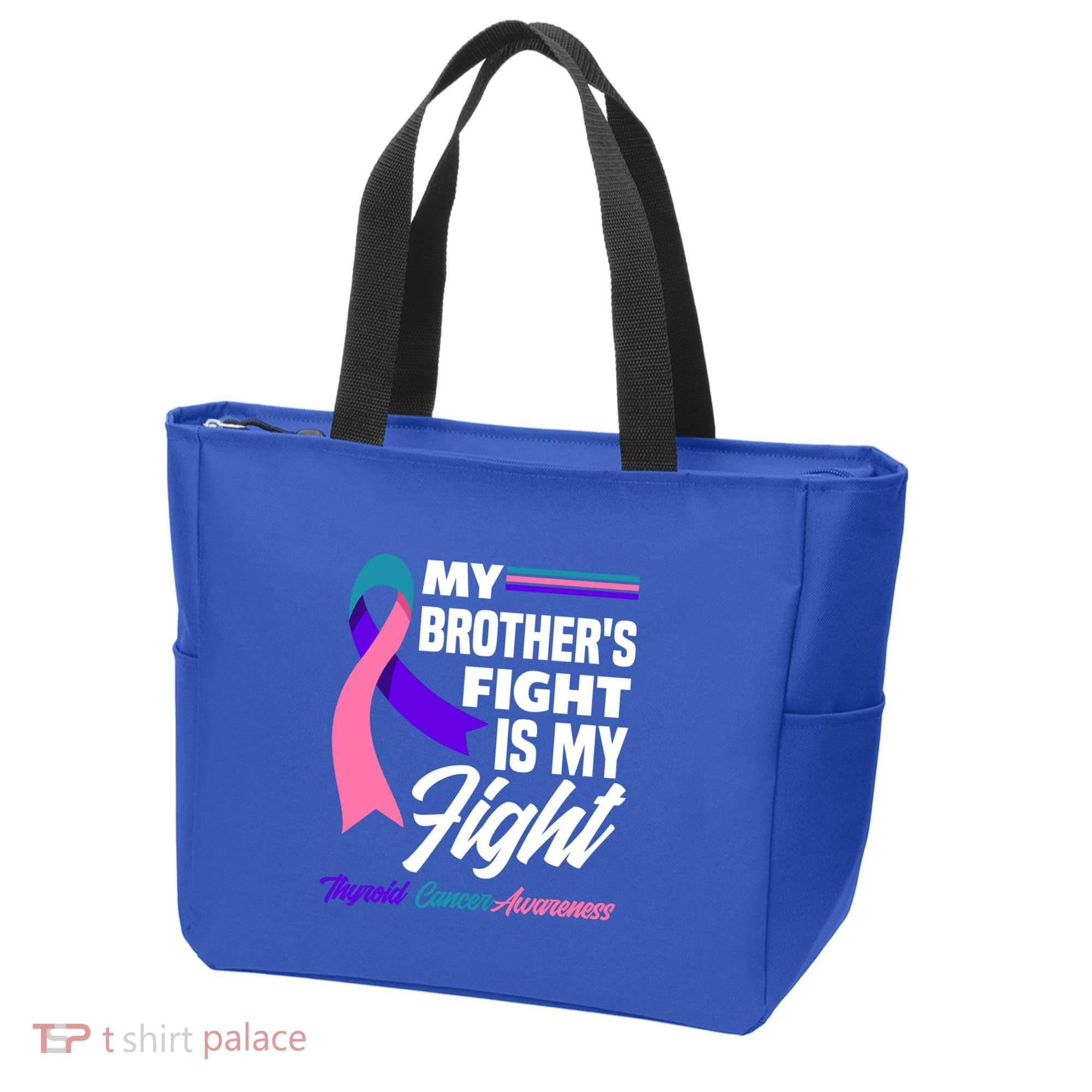 My Brother's Fight Is My Fight Thyroid Cancer Awareness Cute Gift Tote Bag