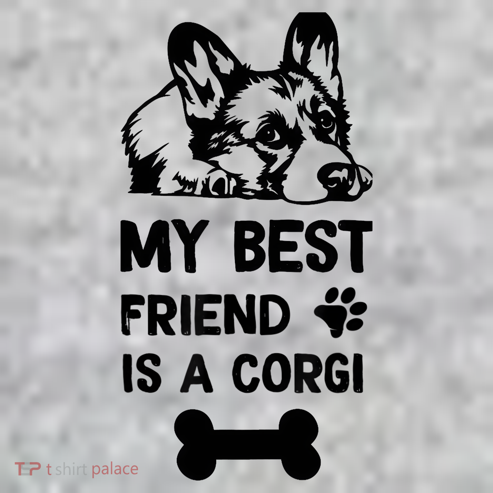 My Best Friend Is A corgi funny corgi dad corgi mom T-Shirt