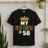 My Best Friend Is 50 Years Old 50th Birthday Party Matching T-Shirt thumb 2