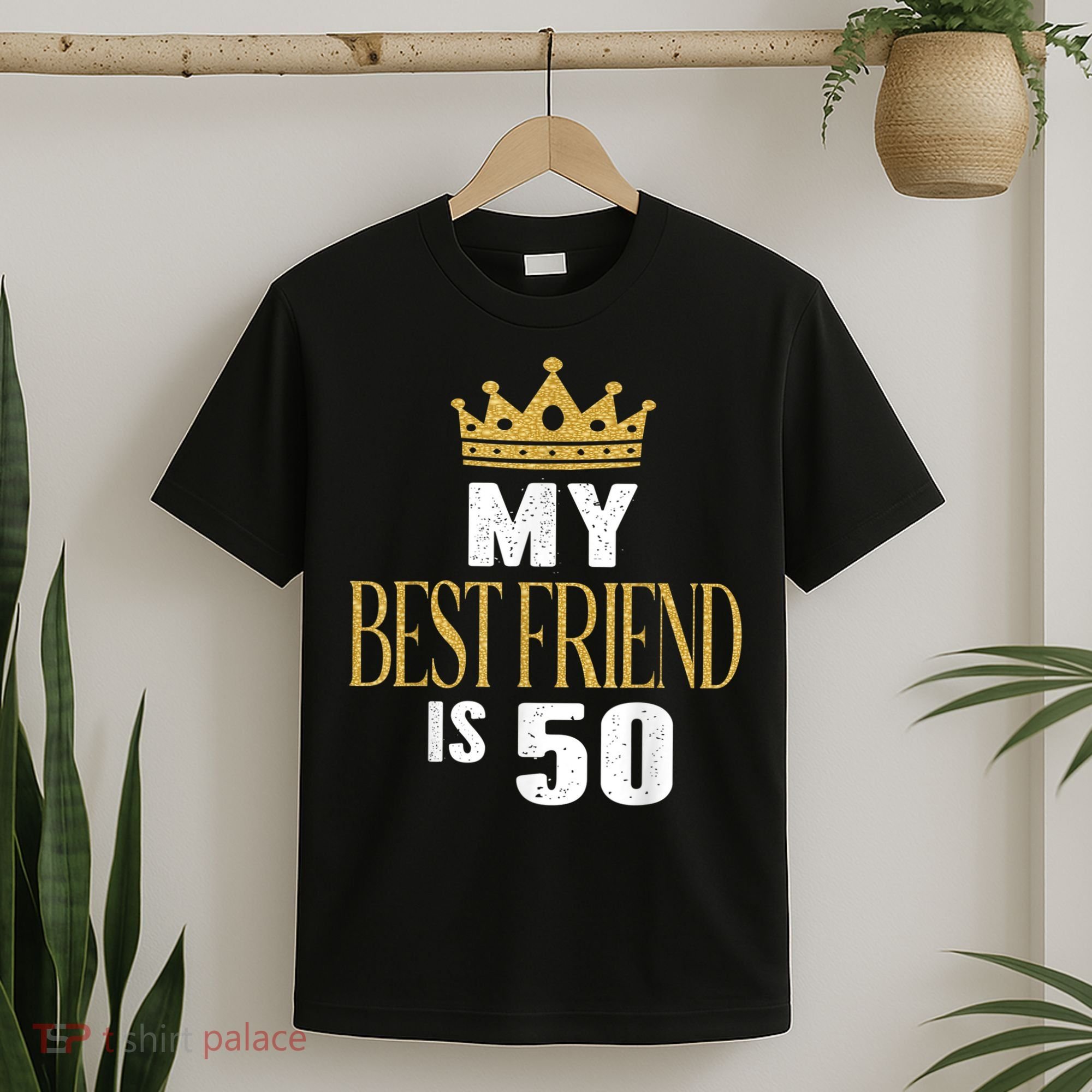 My Best Friend Is 50 Years Old 50th Birthday Party Matching T-Shirt