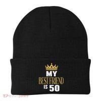 My Best Friend Is 50 Years Old 50th Birthday Party Matching Beanie thumb 0