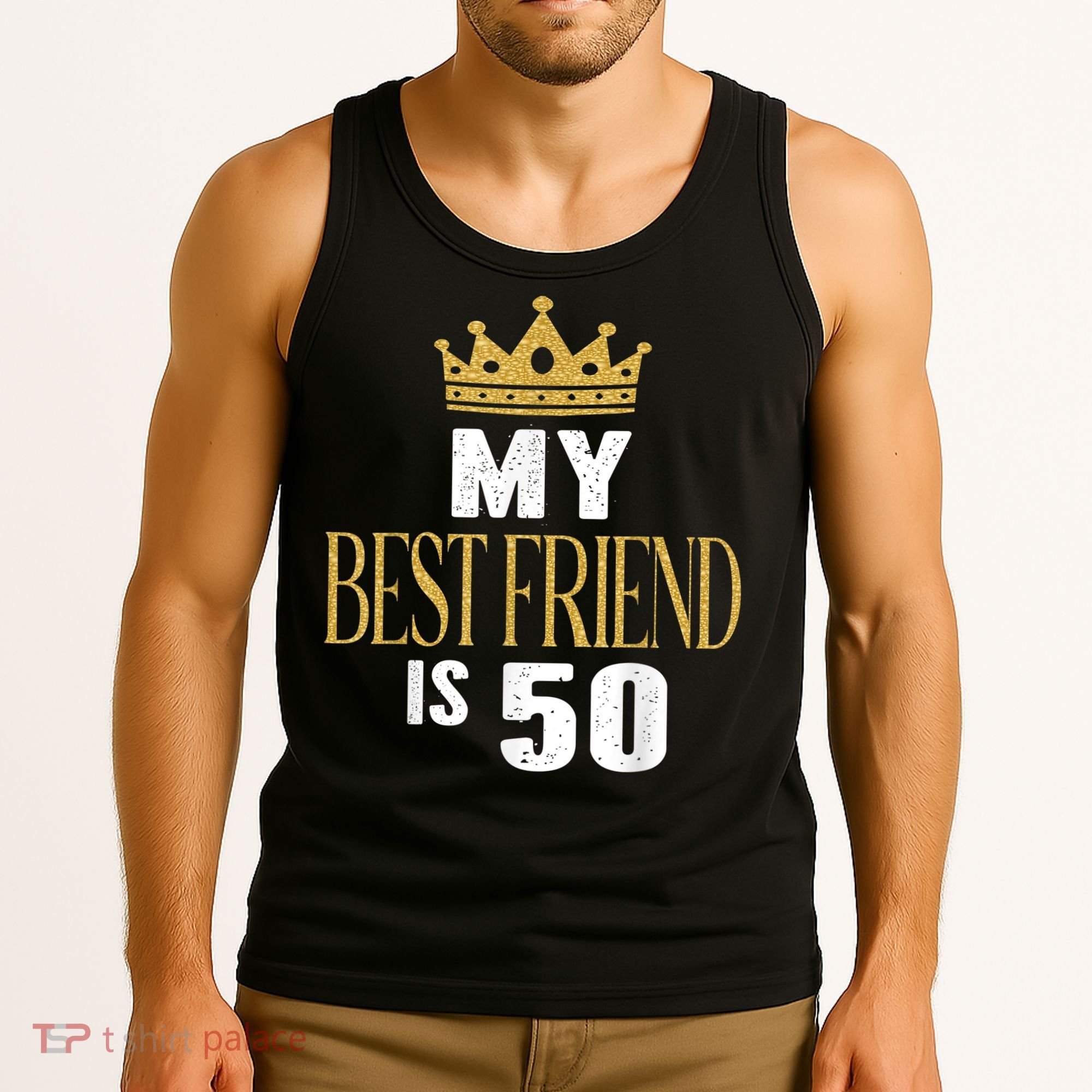 My Best Friend Is 50 Years Old 50th Birthday Party Matching Tank Top
