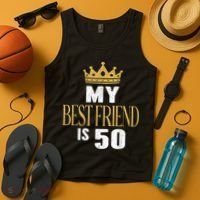 My Best Friend Is 50 Years Old 50th Birthday Party Matching Tank Top thumb 4