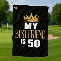 My Best Friend Is 50 Years Old 50th Birthday Party Matching Golf Towel thumb 1