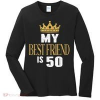 My Best Friend Is 50 Years Old 50th Birthday Party Matching Women's Long Sleeve Shirt thumb 0