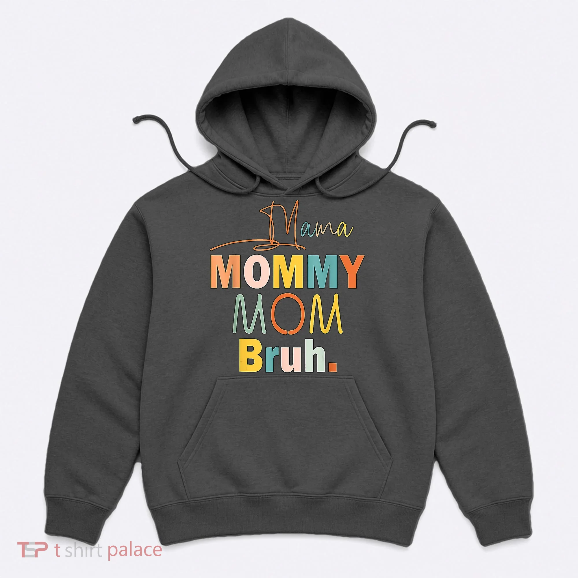 Mommy Bruh Funny Quote Gift Hoodie