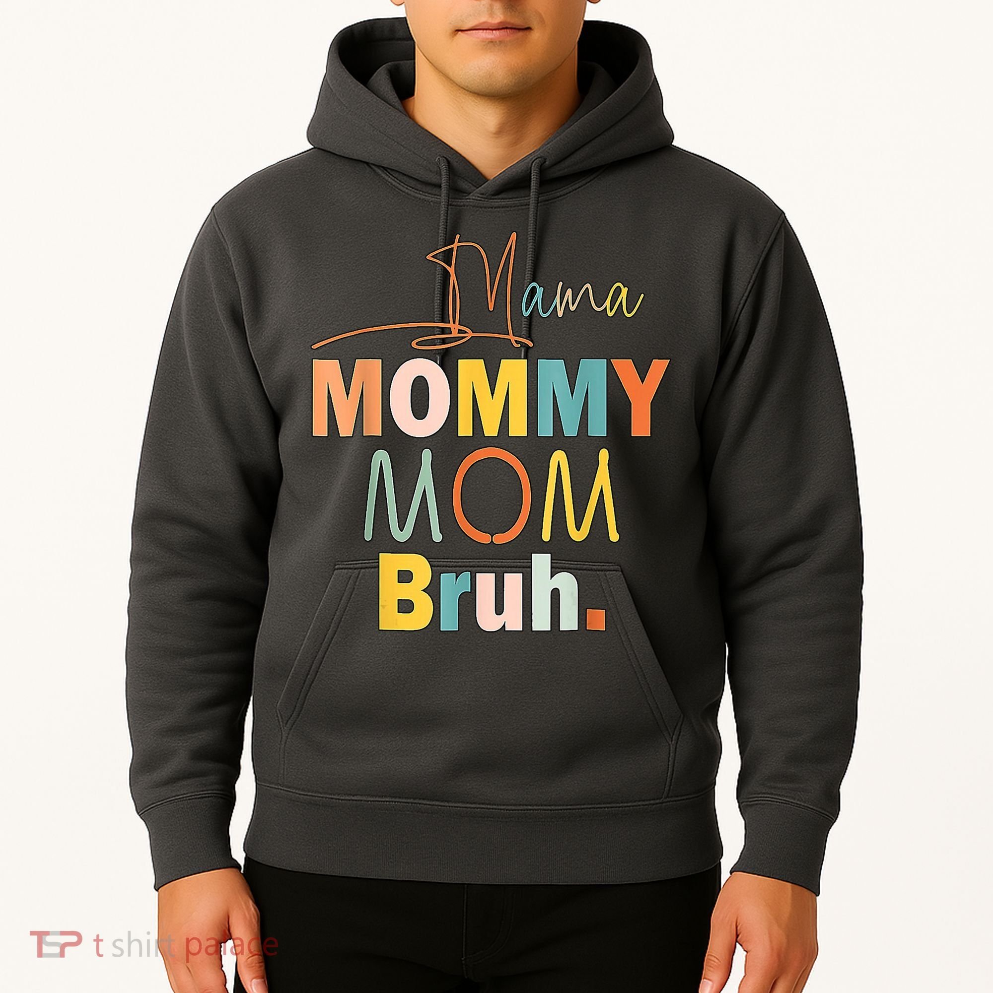 Mommy Bruh Funny Quote Gift Hoodie