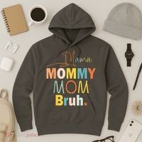 Mommy Bruh Funny Quote Gift Hoodie thumb 3