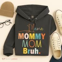 Mommy Bruh Funny Quote Gift Hoodie thumb 4