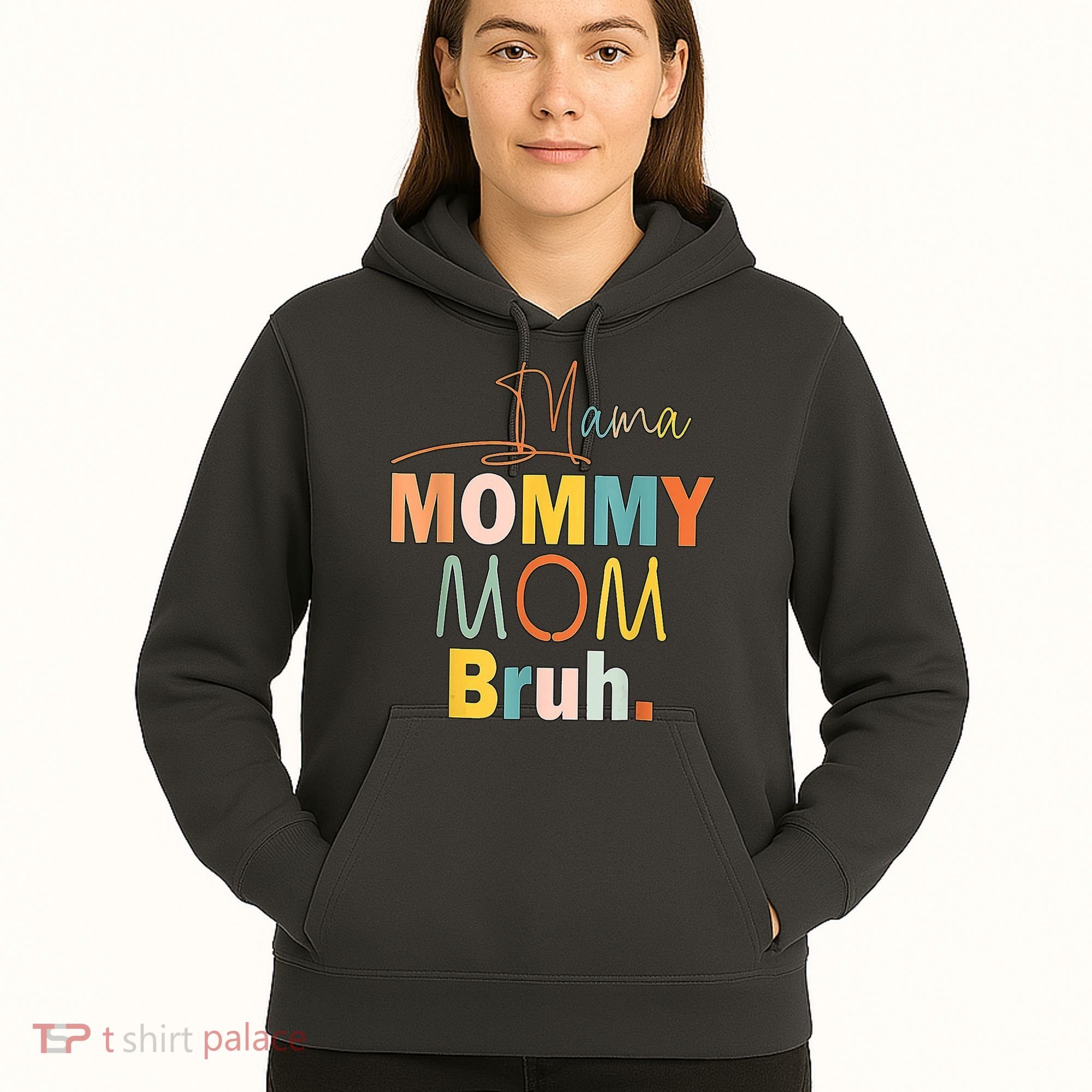 Mommy Bruh Funny Quote Gift Hoodie