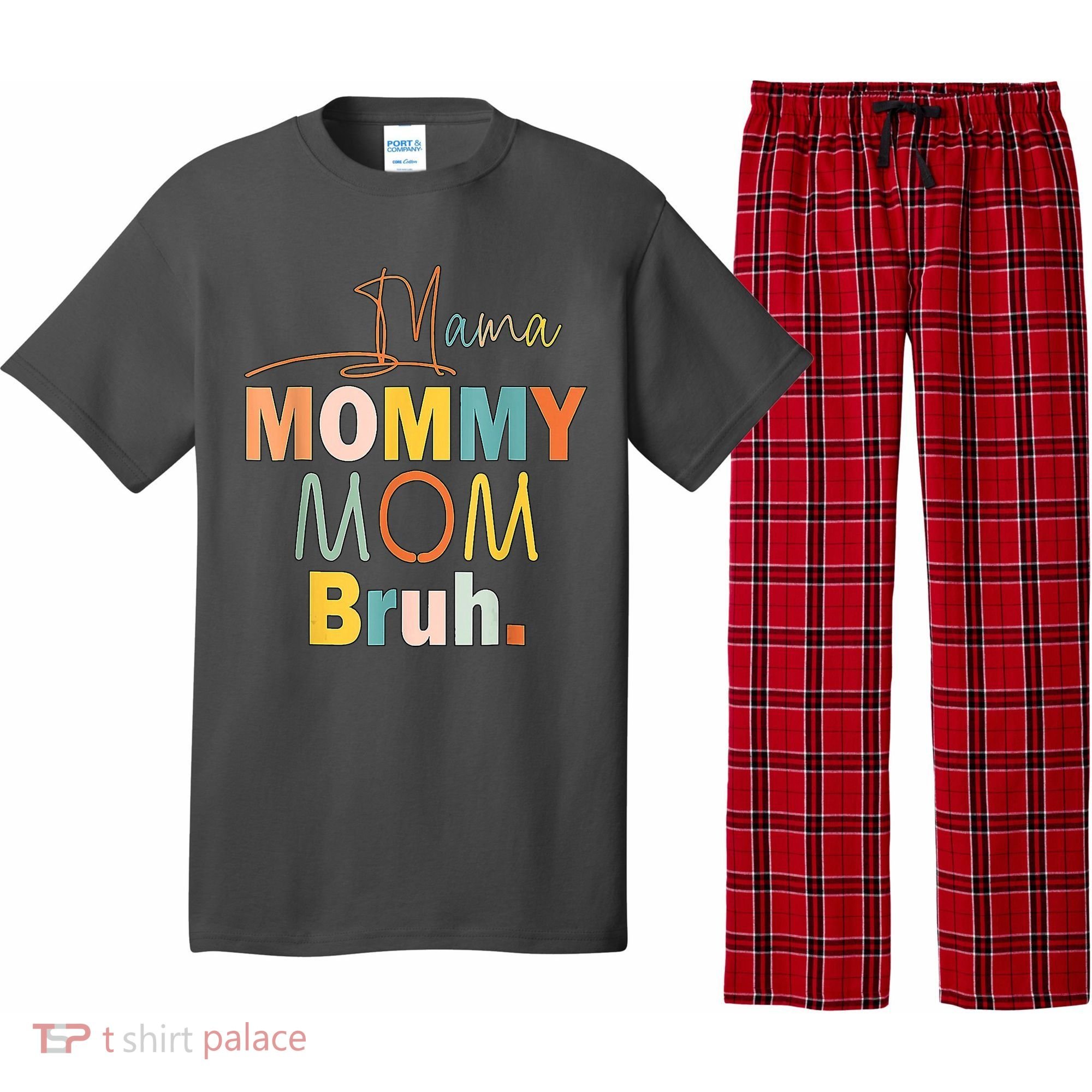 Mommy Bruh Funny Quote Gift Pajama Set