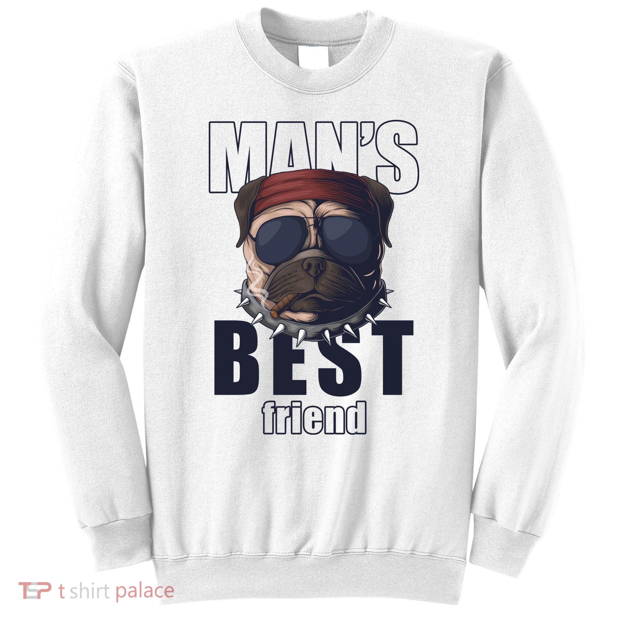 Mans Best Friend Bulldog Funny Dog Lover Sweatshirt