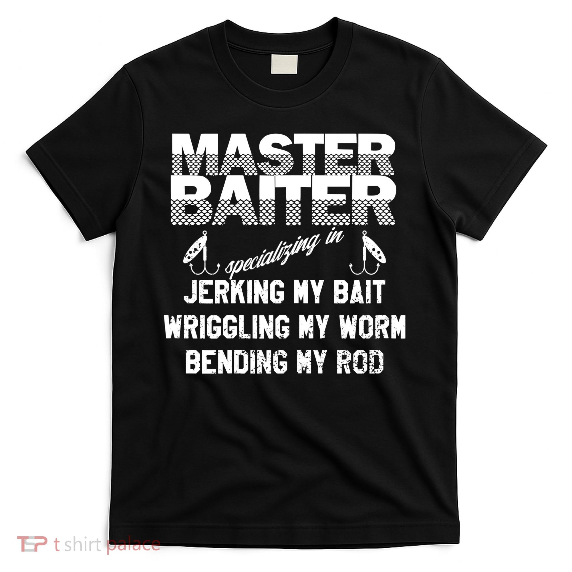 Master Baiter Funny Fishermans Skills List Gift T-Shirt