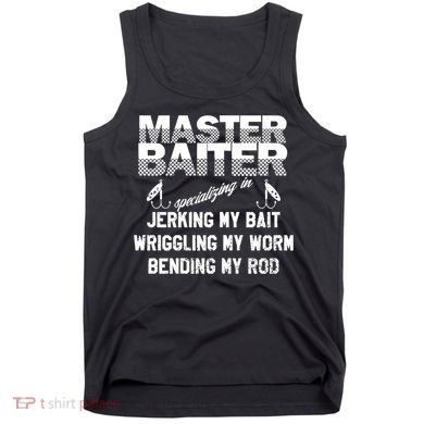 Master Baiter Funny Fishermans Skills List Gift Tank Top