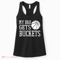 My Bro Gets Buckets Fun Brother & Sister Basketball Women's Tank Top thumb 0