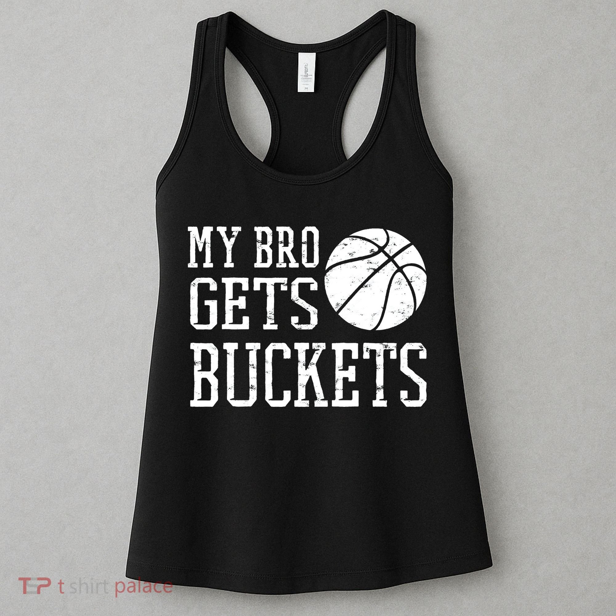 My Bro Gets Buckets Fun Brother & Sister Basketball Women's Tank Top