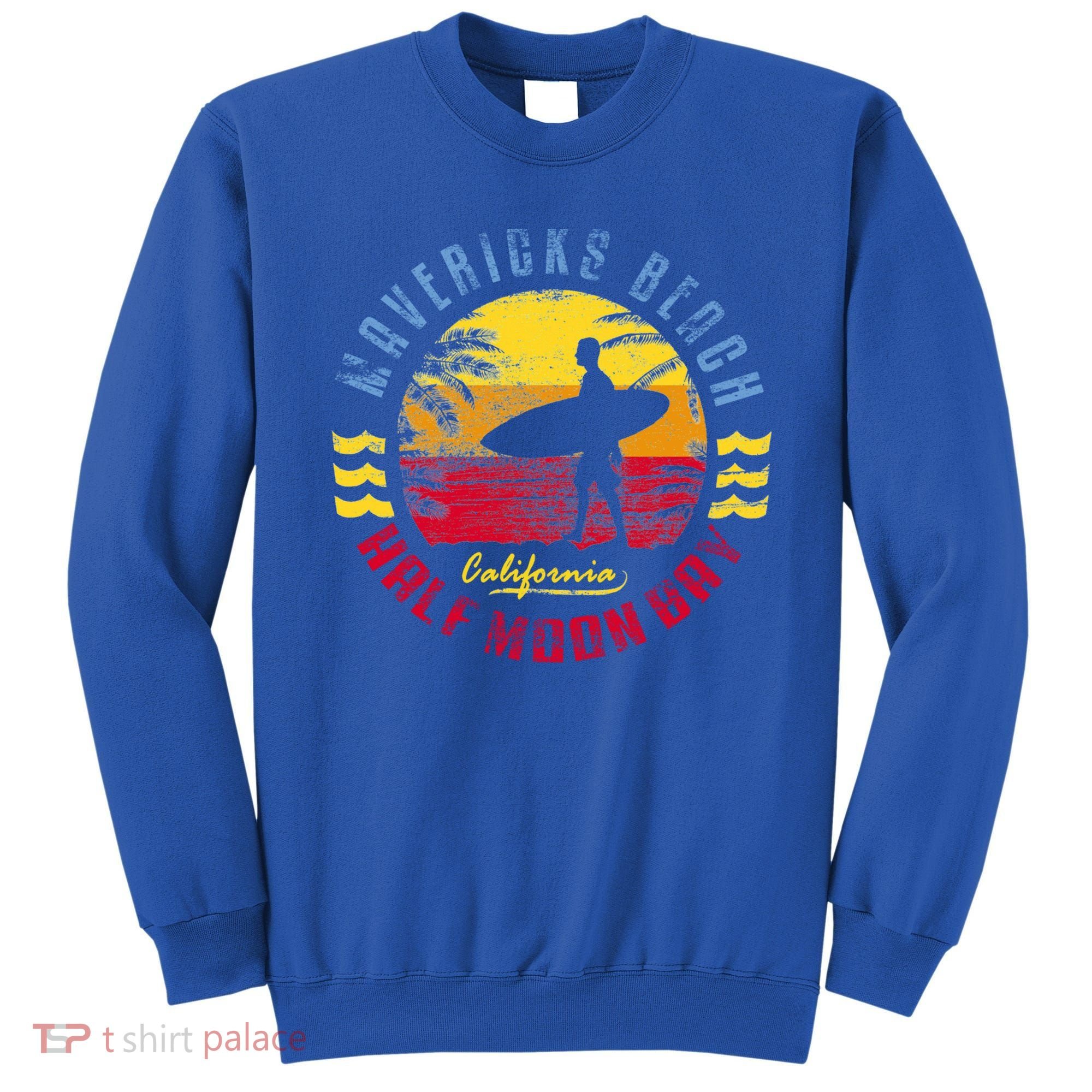 Mavericks Beach Gift Surfing Gift Sweatshirt