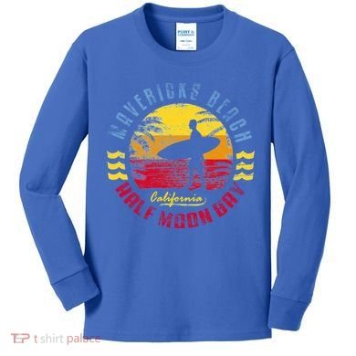 Mavericks Beach Gift Surfing Gift Kids Long Sleeve Shirt