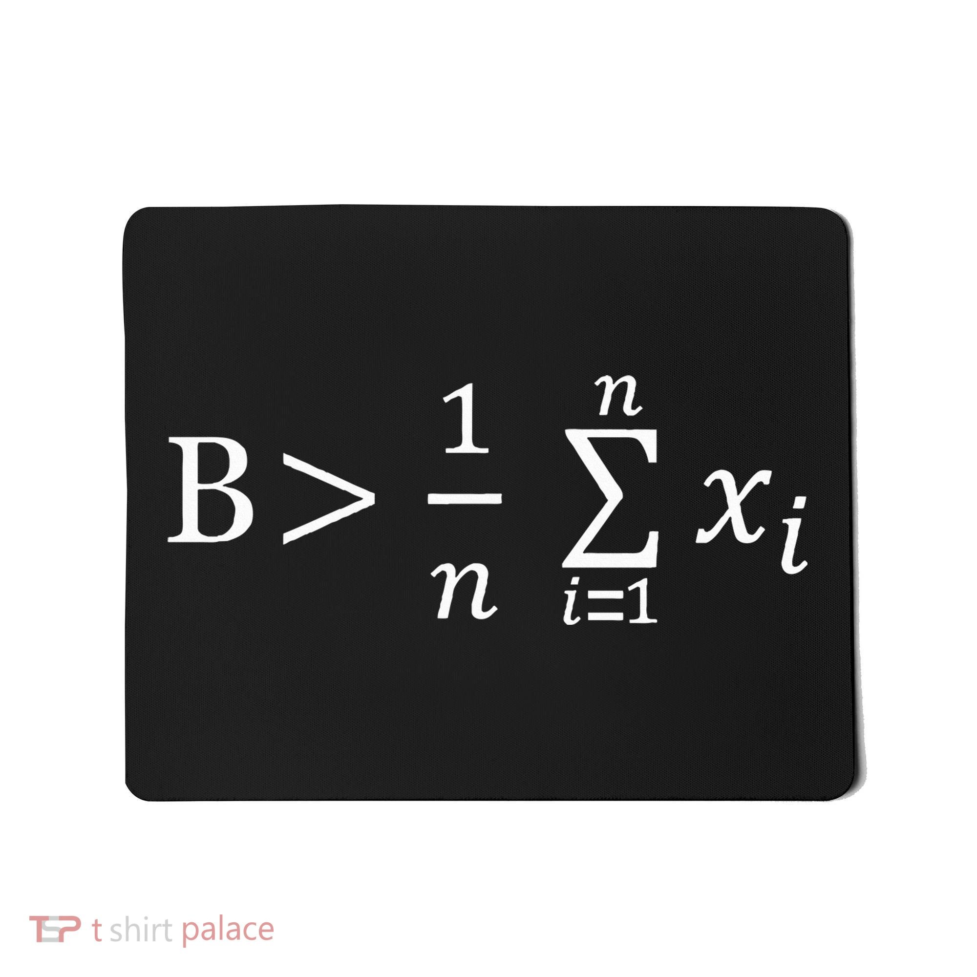 Math Be Greater Than Average Mousepad