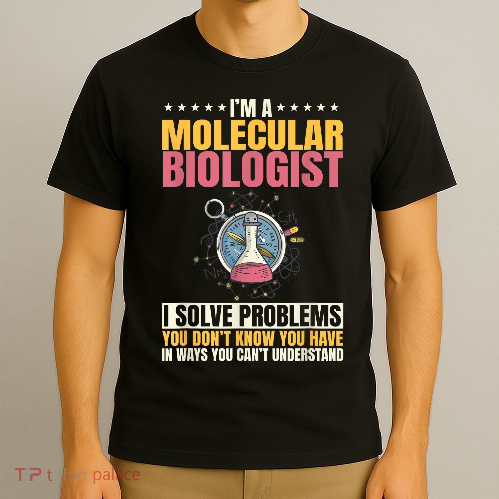 Molecular Biologist Genetic Scientist DNA Biology Science T-Shirt