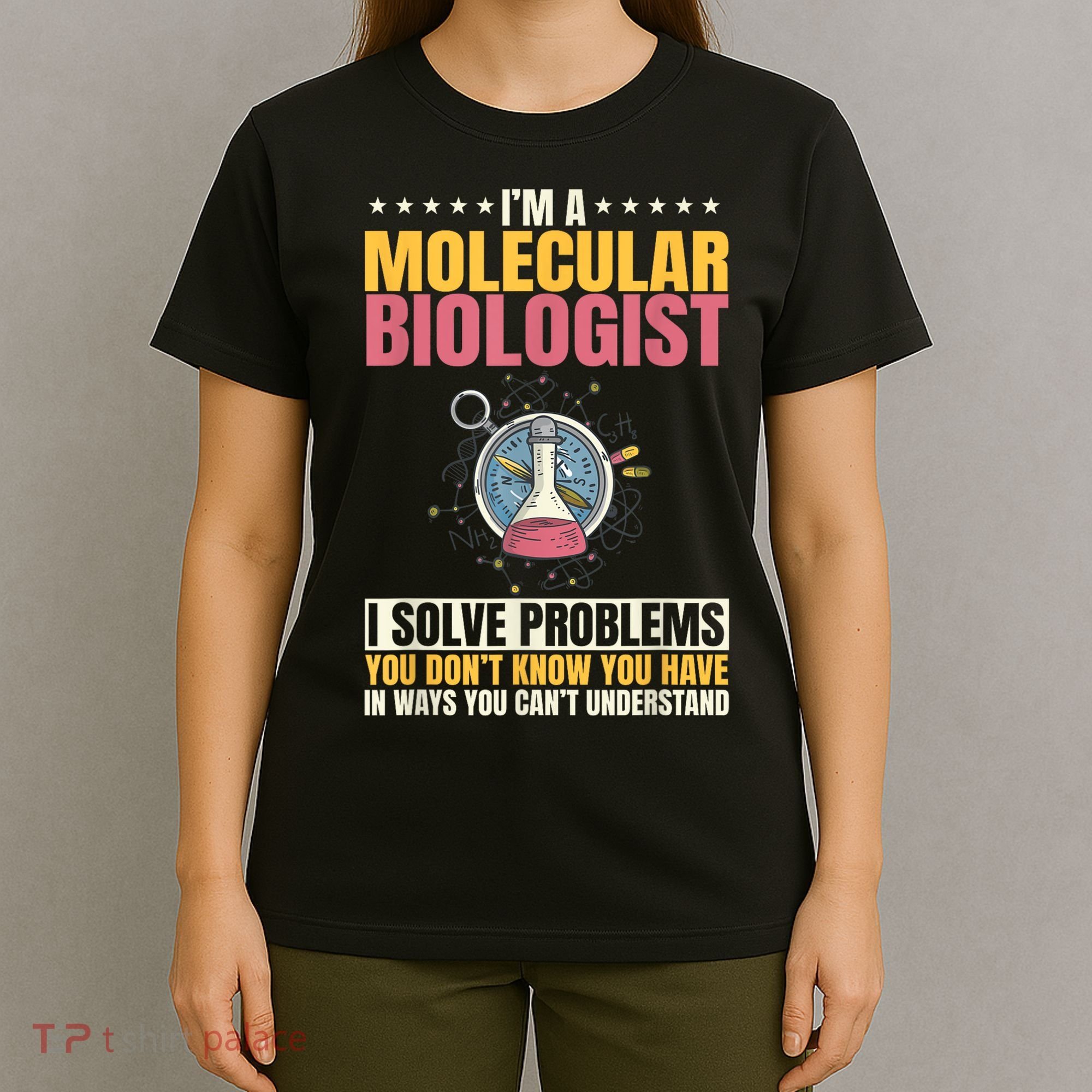 Molecular Biologist Genetic Scientist DNA Biology Science T-Shirt