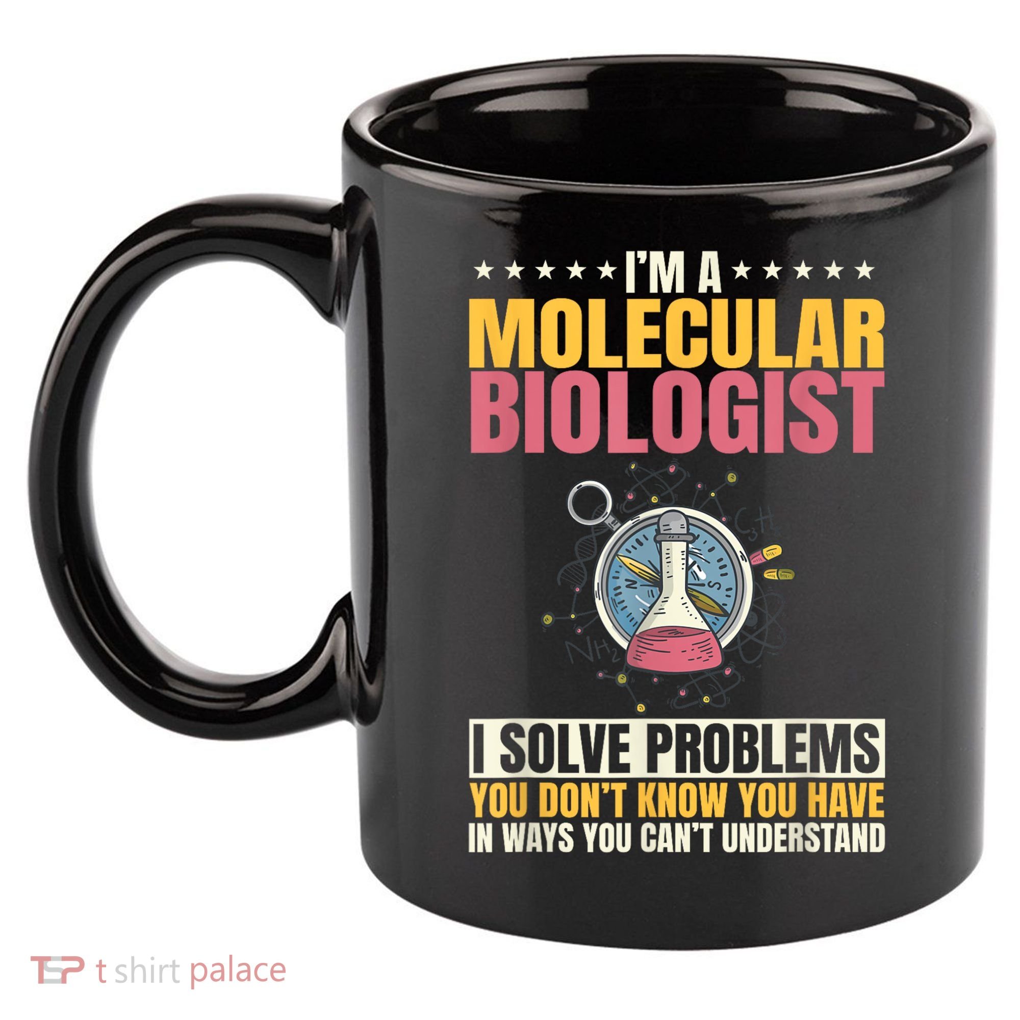 Molecular Biologist Genetic Scientist DNA Biology Science 11oz C Handle Ceramic Mug