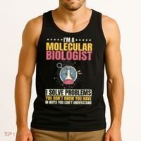 Molecular Biologist Genetic Scientist DNA Biology Science Tank Top thumb 3