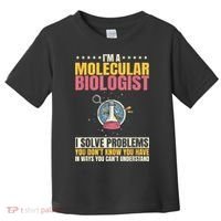 Molecular Biologist Genetic Scientist DNA Biology Science Toddler T-Shirt thumb 0