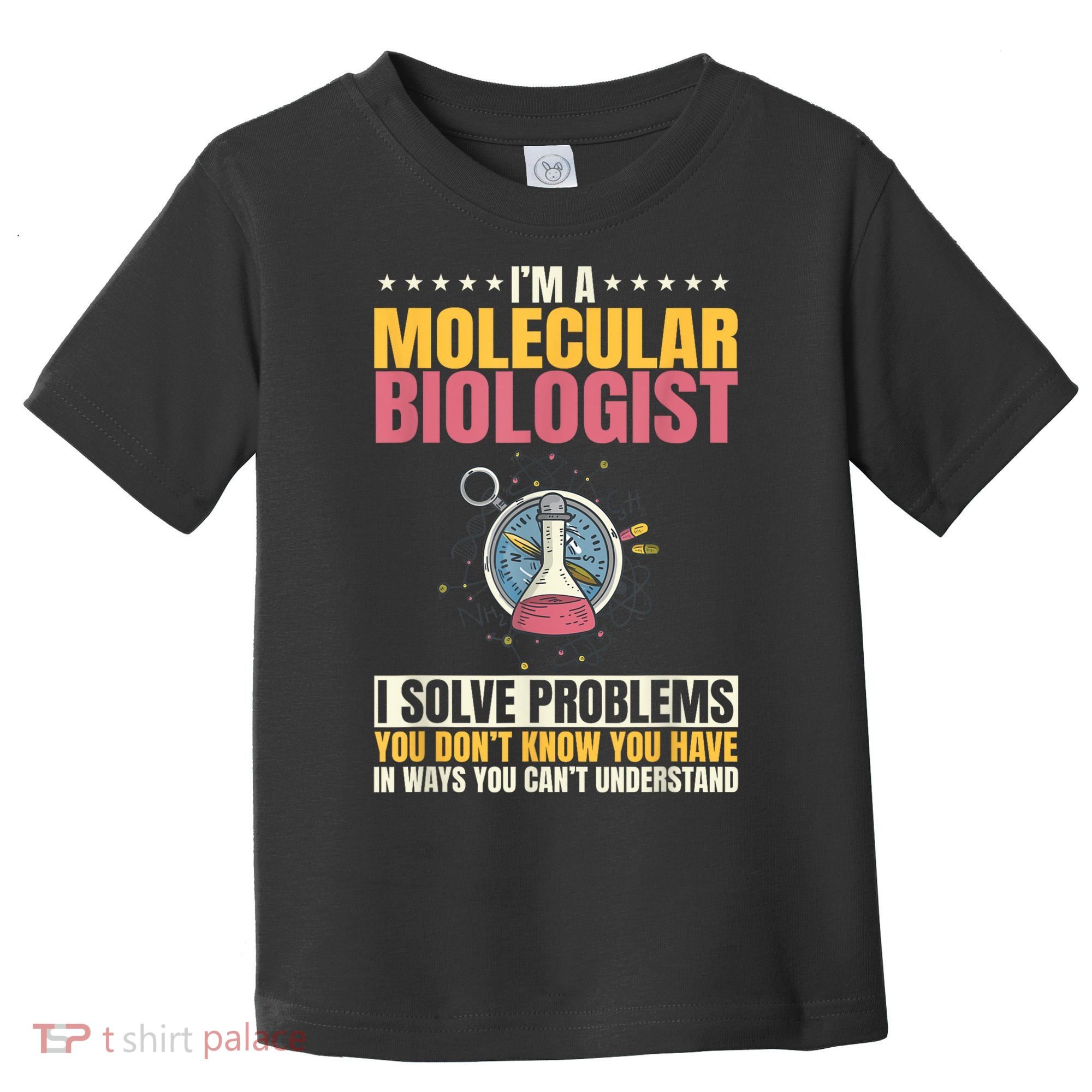 Molecular Biologist Genetic Scientist DNA Biology Science Toddler T-Shirt