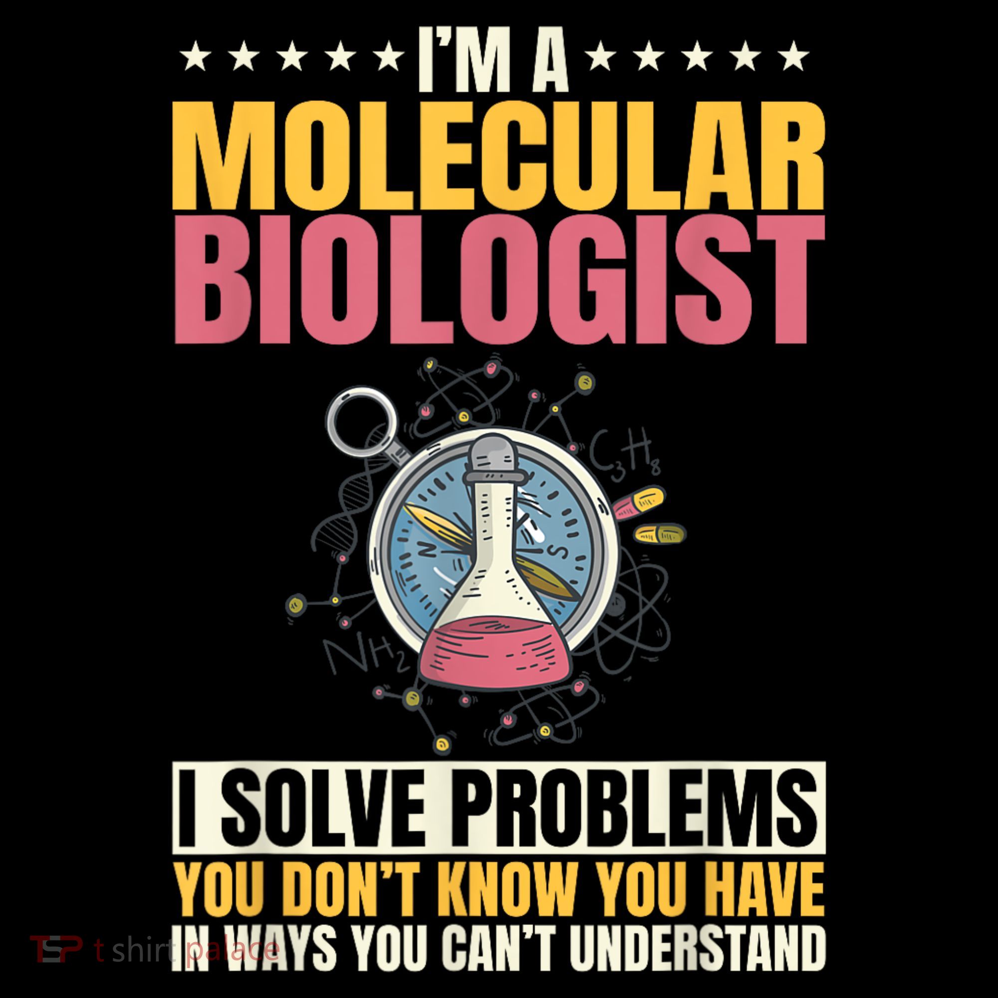 Molecular Biologist Genetic Scientist DNA Biology Science Toddler T-Shirt