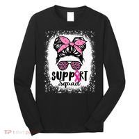 Messy Bun Glasses Pink Support Squad Breast Cancer Awareness Long Sleeve Shirt thumb 0