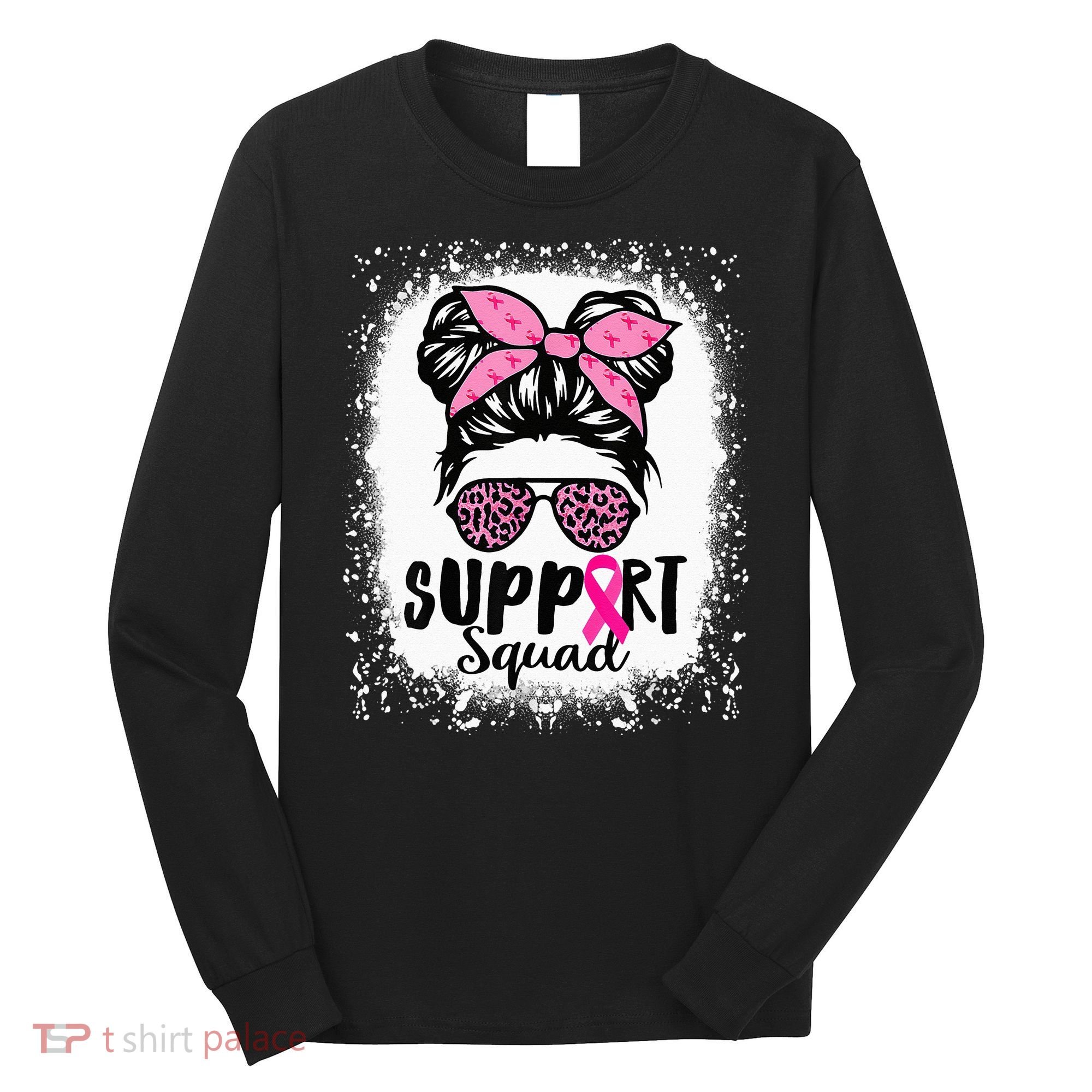 Messy Bun Glasses Pink Support Squad Breast Cancer Awareness Long Sleeve Shirt