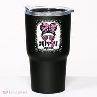 Messy Bun Glasses Pink Support Squad Breast Cancer Awareness Tumbler thumb 0
