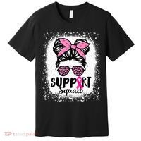 Messy Bun Glasses Pink Support Squad Breast Cancer Awareness Premium T-Shirt thumb 0