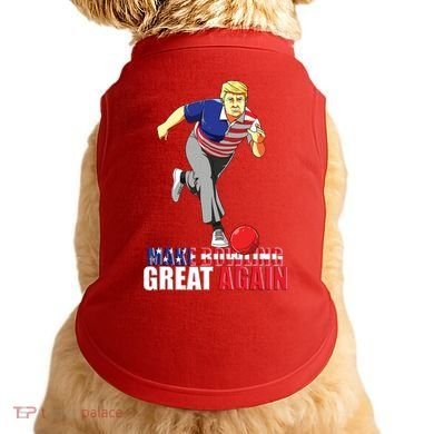 Make Bowling Great Again Funny Trump Bowling Gift Doggie Tank