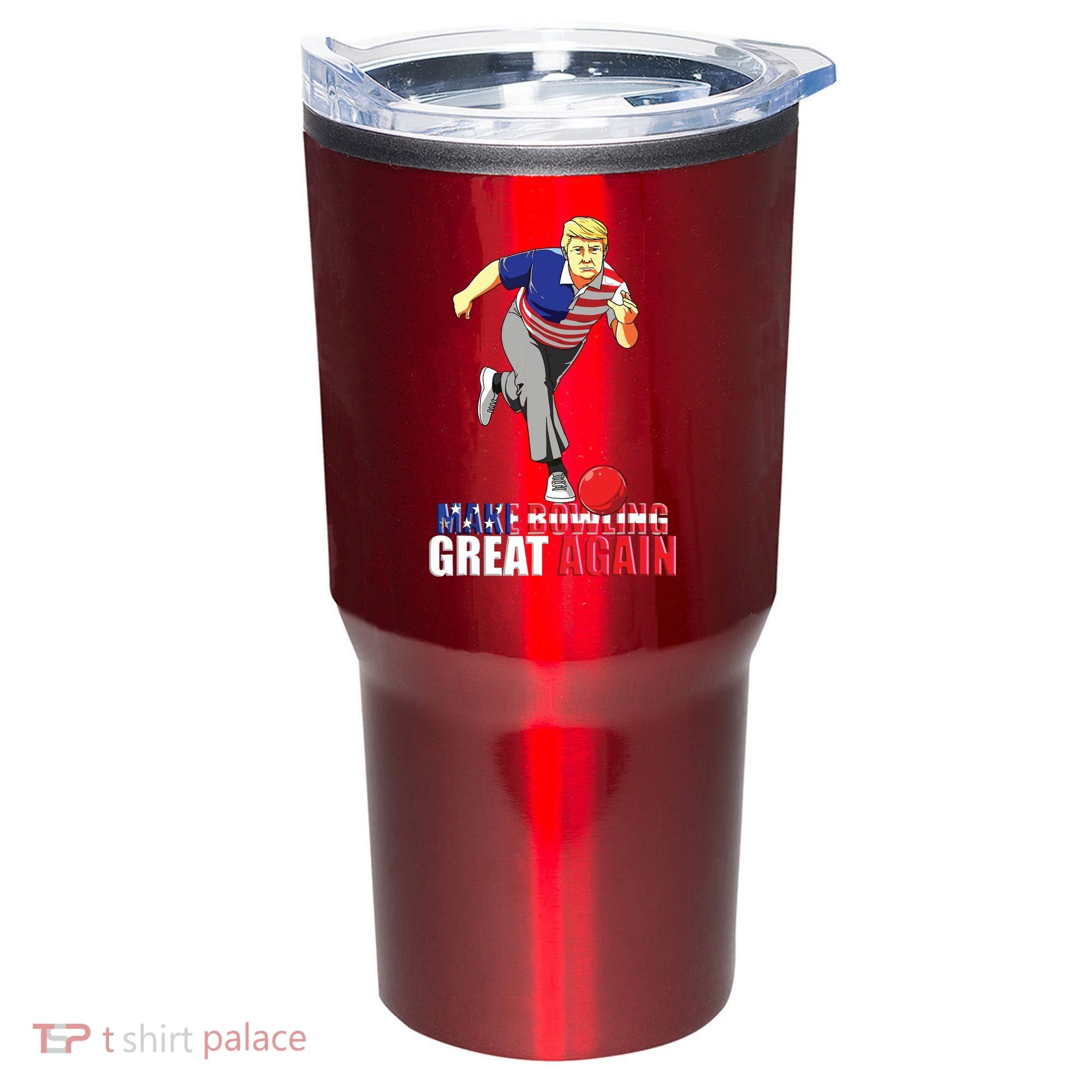 Make Bowling Great Again Funny Trump Bowling Gift Tumbler