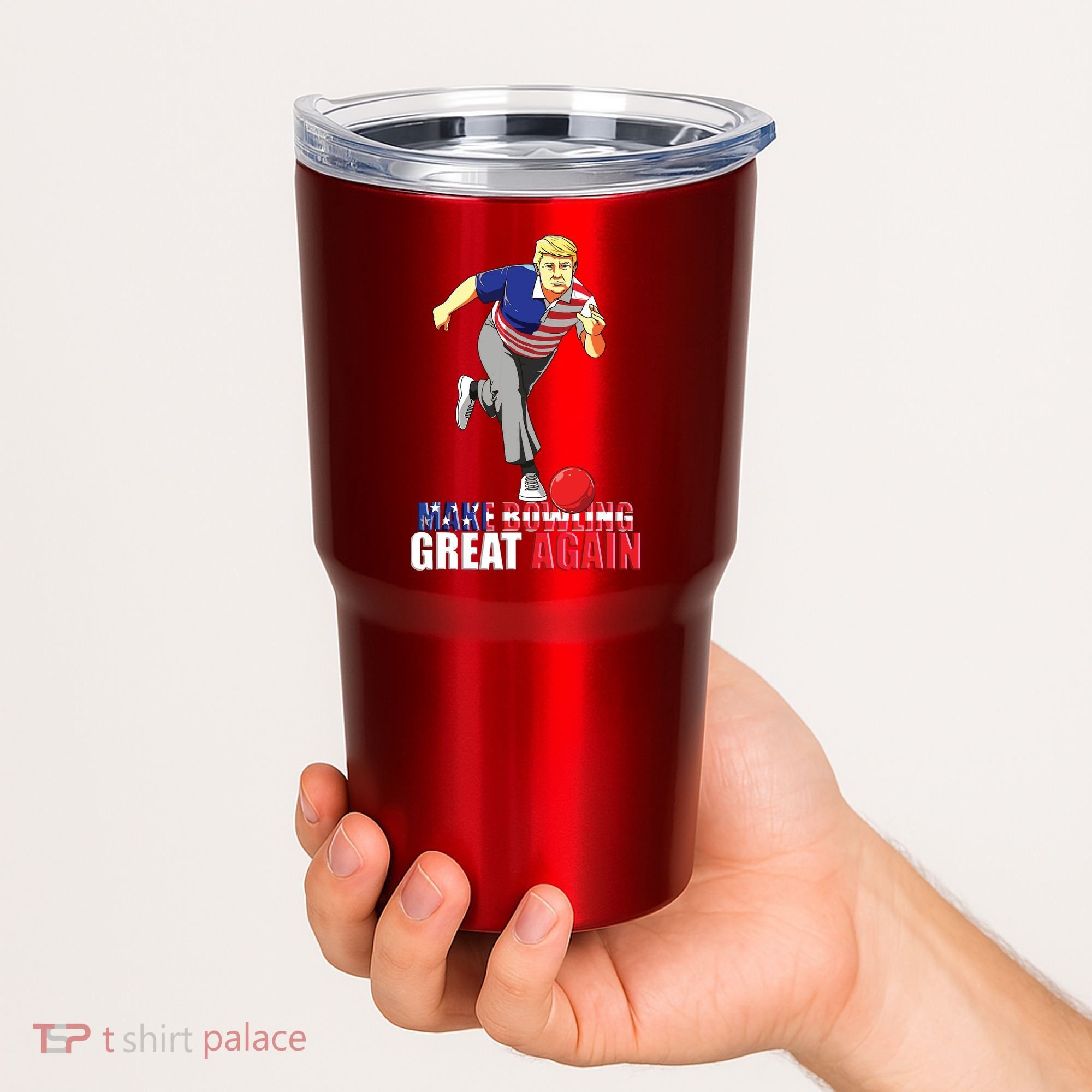 Make Bowling Great Again Funny Trump Bowling Gift Tumbler