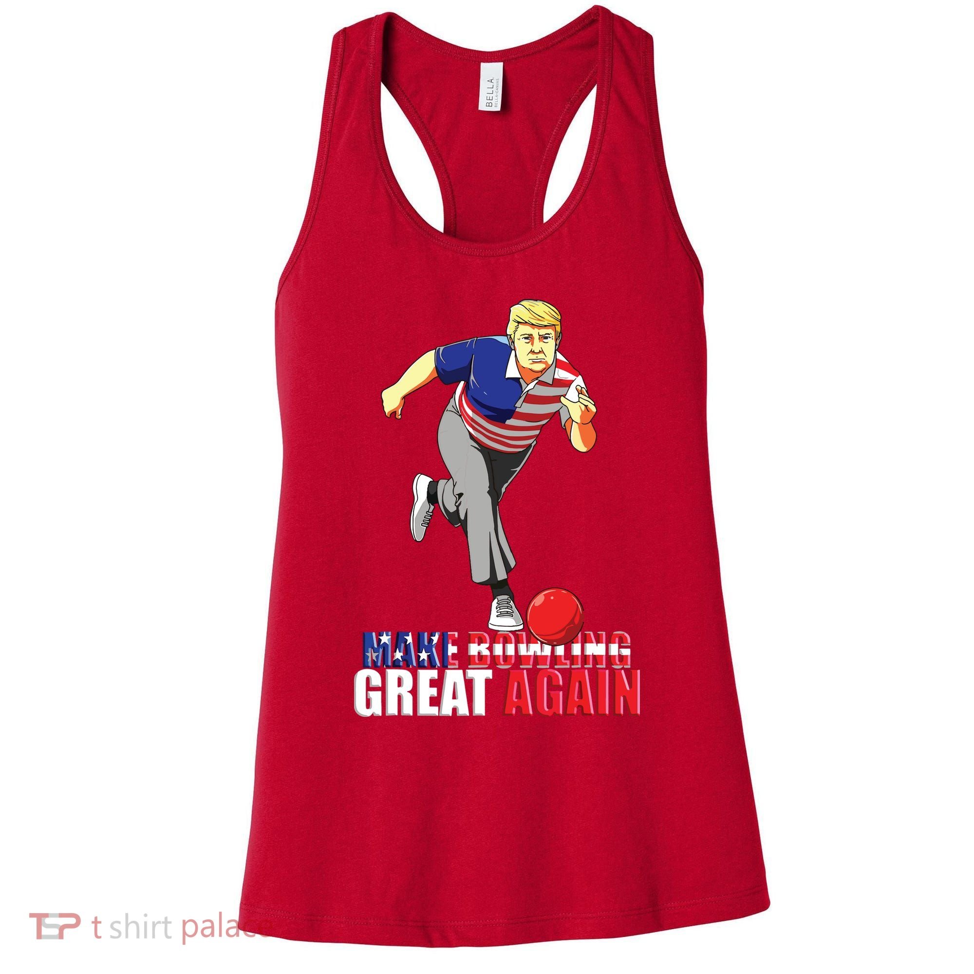 Make Bowling Great Again Funny Trump Bowling Gift Women's Tank Top