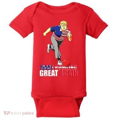 Make Bowling Great Again Funny Trump Bowling Gift Baby Bodysuit