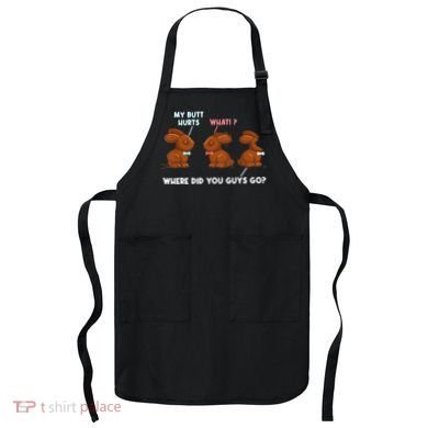 My Butt Hurts Chocolate Bunny Easter Funny Apron