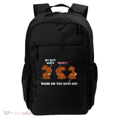 My Butt Hurts Chocolate Bunny Easter Funny Backpack