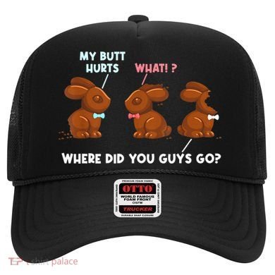 My Butt Hurts Chocolate Bunny Easter Funny Hat
