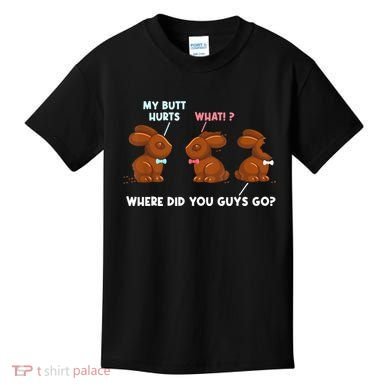 My Butt Hurts Chocolate Bunny Easter Funny Kids T-Shirt