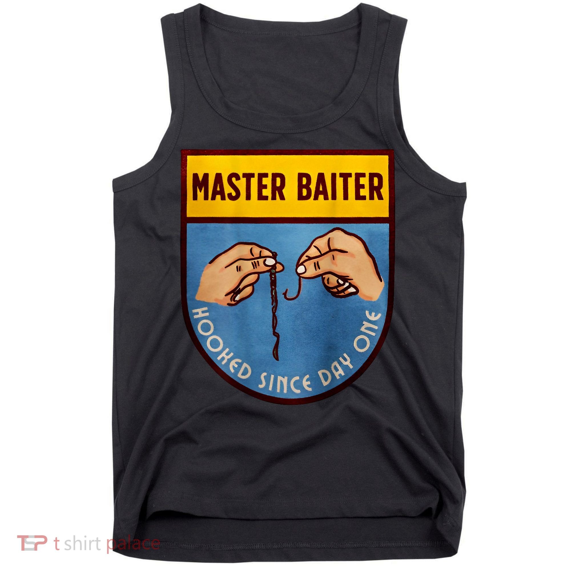 Master Baiter Hooked Since Day One Tank Top