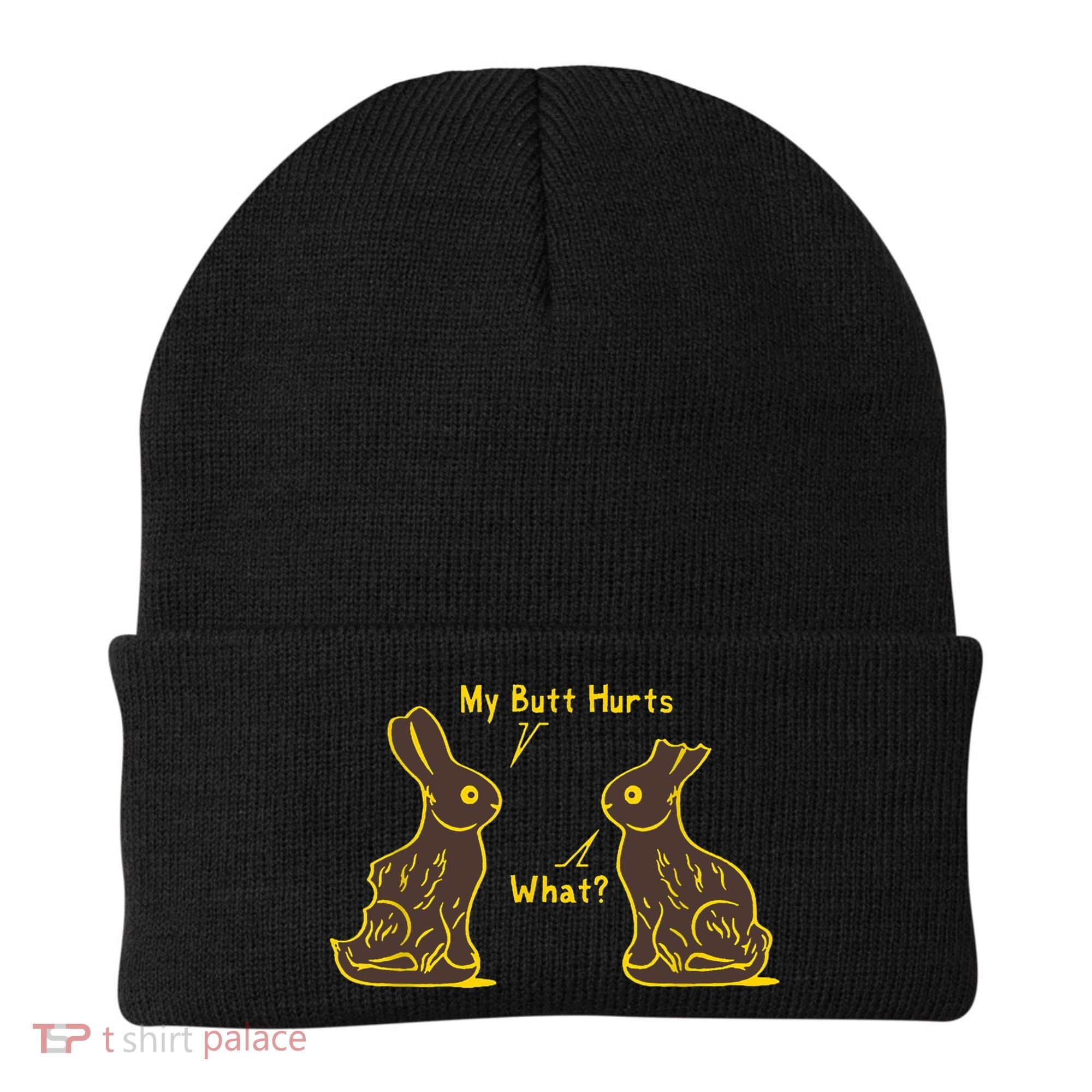 My Butt Hurts What Funny Easter Bunny Beanie