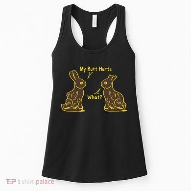 My Butt Hurts What Funny Easter Bunny Women's Tank Top
