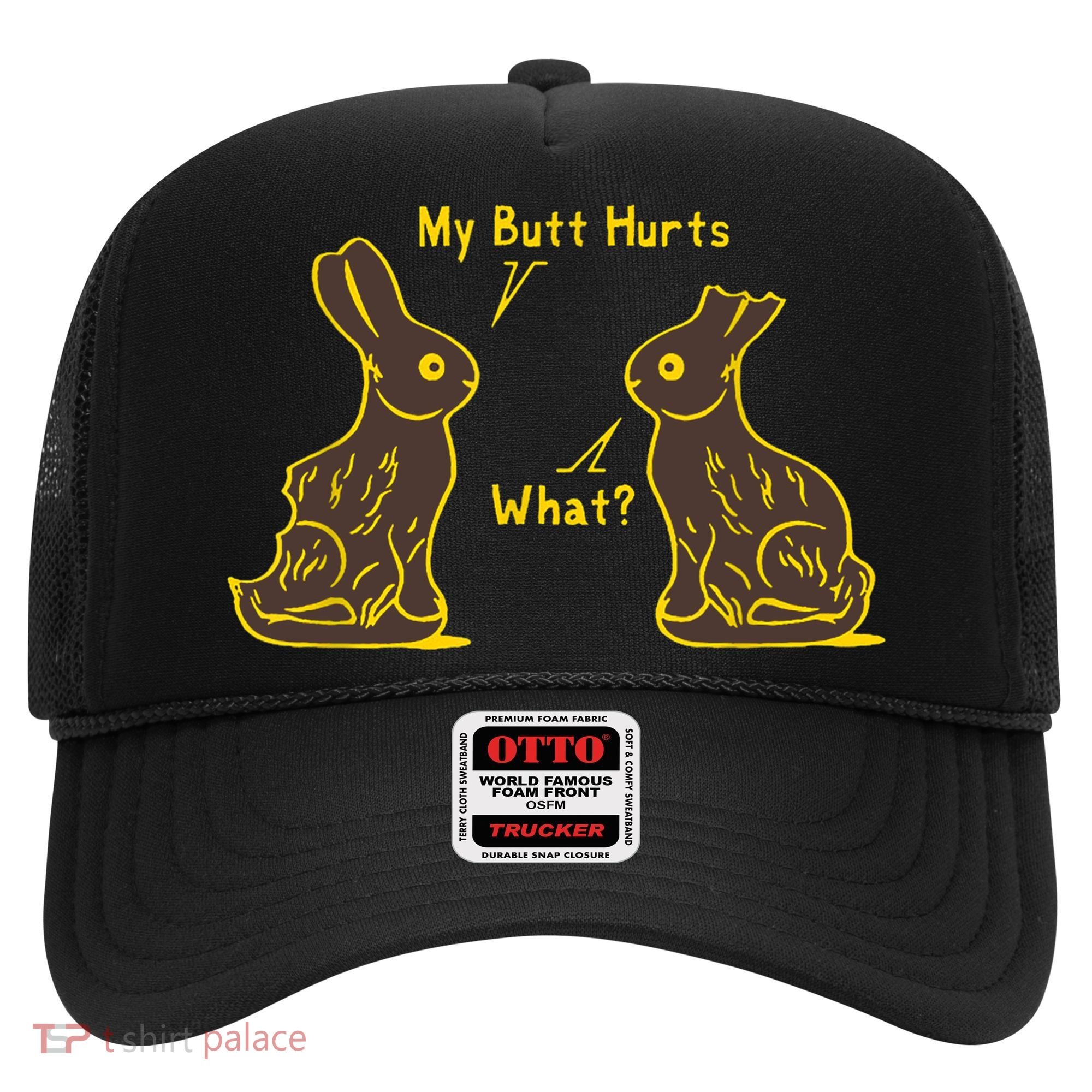 My Butt Hurts What Funny Easter Bunny Hat