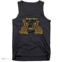 My Butt Hurts What Funny Easter Bunny Tank Top thumb 0